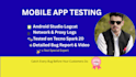 do mobile  app testing and QA analysis as an expert app tester