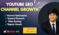 do youtube and video SEO, channel optimization