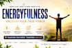 use energyfulness to unleash your true power