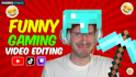edit funny gaming videos for youtube