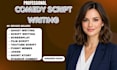 write comedy script, screenplay, movie script and funny content