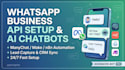 do whatsapp business API setup and build whatsapp chatbots