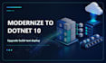 modernize your legacy dotnet app to dotnet 10