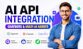 integrate openai API, claude ai API, gemini API, ai chatbot and multi ai agents