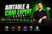 setup airtable database, airtable CRM, airtable automation as an airtable expert