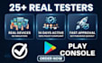 provide 12 or 25 testers for google play closed testing