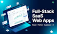 build a full stack saas web application for your business