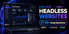 create cms and ai headless websites with optimized speed