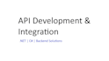 develop apis and integrations using dot net