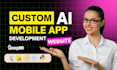 build ai website development, ai mobile app, ai chatbot as full stack developer