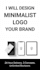 design minimalist logo for your brand