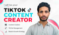 be your tiktok content creator and manager