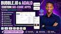 build bubble io and adalo ai app with API integration and automation