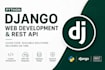 develop a custom django web app and rest API