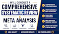 conduct a systematic review and meta analysis