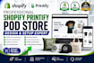 design printify shopify pod store product upload store setup optimization expert