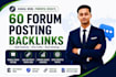 build 60 manual forum posting backlinks