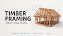design timber framing, wood structural and truss plans
