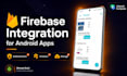 integrate firebase into your android app with kotlin