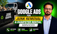 run google ads for junk removal and dumpster rental services