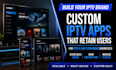 develop custom iptv app, iptv player, smart tv app, ios iptv app