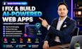 build and fix replit ai and vibe coded full stack websites