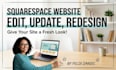 edit, update or redesign your squarespace website