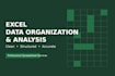 organize, clean and analyze your data in excel