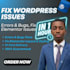 fix wordpress issues, wordpress errors, and bugs urgently