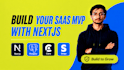 develop a full stack saas mvp with nextjs