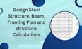 design steel structure, beam, framing plan and structural calculations