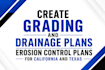 create grading and drainage plans erosion control plans for california and texas