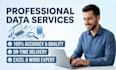 do professional data entry, web reseach and copy paste tasks