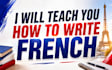 teach you how to write french