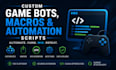 create custom game bots, macros, and automation scripts