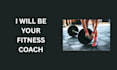 be your fitness coach