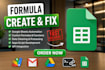 be your google sheets expert for creation, fixing, and automation