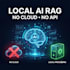 a private ai document search system local rag no API no cloud