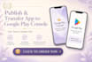 publish and transfer app to google play console