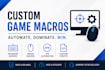 develop custom game macros and automation tools for pc games