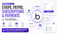 integrate and fix stripe, paypal, subscriptions and payments in bubble io