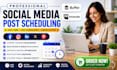 schedule social media post via buffer hootsuite , social media post scheduling