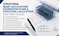 provide structural beam calculation foundation plans structural calculation