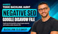 do audit ahrefs toxic backlinks, negative SEO and create google disavow file