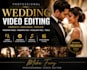 edit cinematic wedding videos films and highlight reels