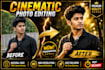 edit your photo into a premium cinematic portrait