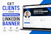 design professional linkedin banner or background cover
