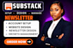 fully setup substack account, substack newsletter manage substack post