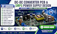 dc dc converter pcb and smps power supply design with emi optimization