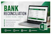 do bank reconciliation, accounting data entry and bookkeeping support